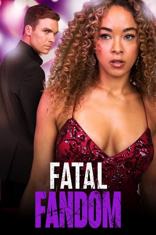 دانلود فیلم Fatal Fandom – سرنوشت شوم