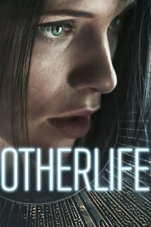 دانلود فیلم OtherLife – زندگی دیگر