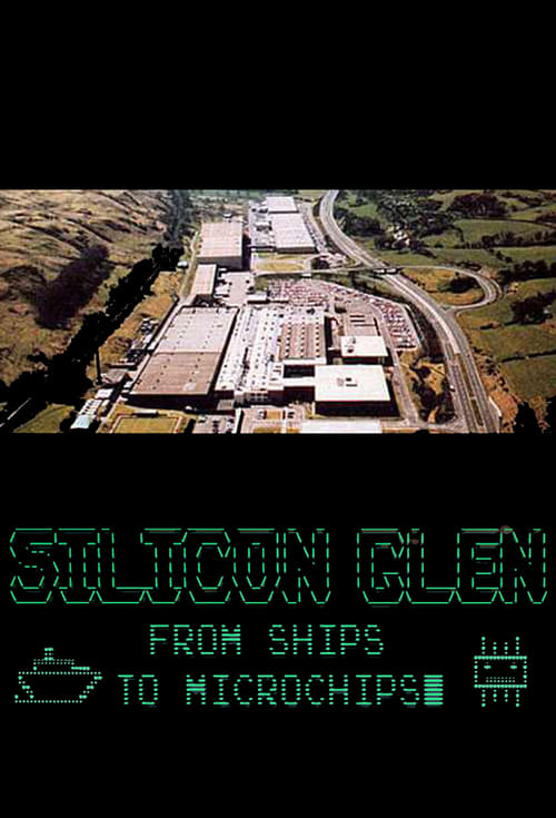 دانلود فیلم Silicon Glen: From Ships to Microchips