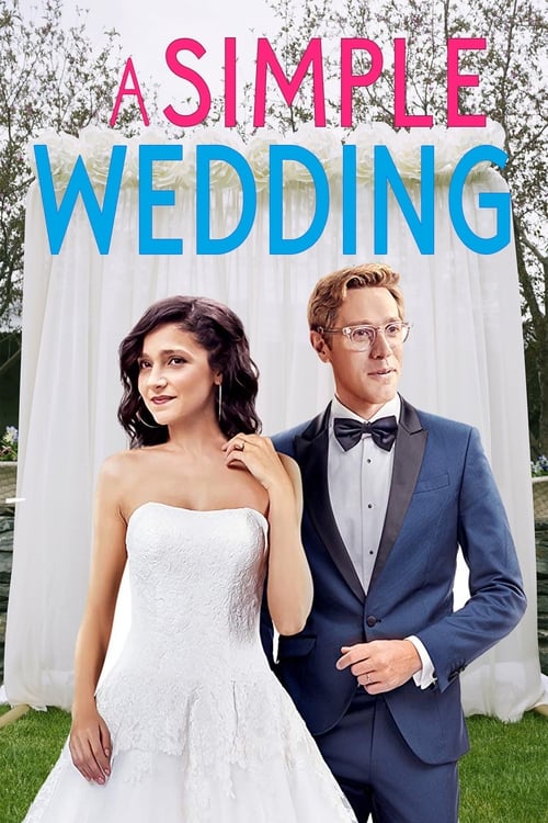 دانلود فیلم A Simple Wedding – یک عروسی ساده