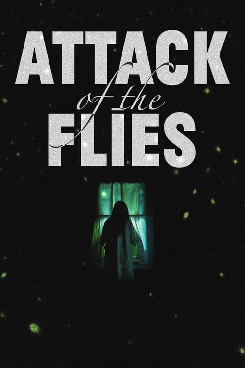 دانلود فیلم Attack of the Flies حمله مگس ها