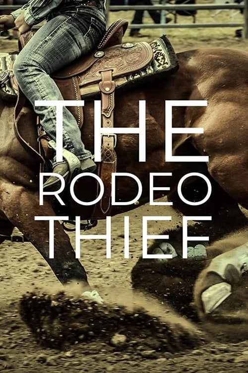 دانلود فیلم The Rodeo Thief رودئو دزد