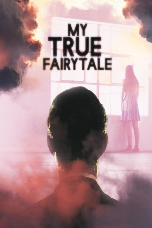 دانلود فیلم My True Fairytale افسانه واقعی من